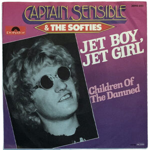 Captain Sensible & The Softies Jet Boy Jet Girl Germany 1978 Front